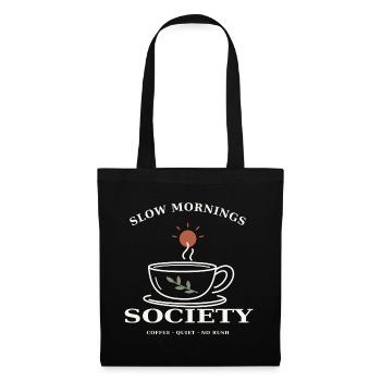 Slow Mornings Society – Kaffee & Ruhe - Stoffbeutel - Schwarz - Vorne