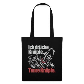 Ich drücke teure Knöpfe - Veranstaltungstechnik - Stoffbeutel - Schwarz - Vorne