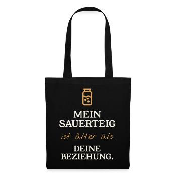 Mein Sauerteig ist älter - Stoffbeutel - Schwarz - Vorne