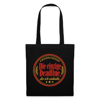 Weihnachten Deadline Shirt lustiger Spruch - Stoffbeutel - Schwarz - Vorne
