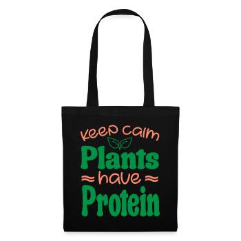 Keep Calm Pflanzen haben Protein - Stoffbeutel - Schwarz - Vorne