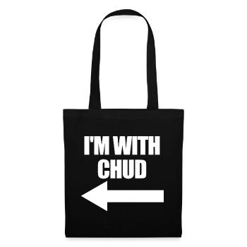Ich bin bei Chud Arrow Left Funny Chud - Stoffbeutel - Schwarz - Vorne