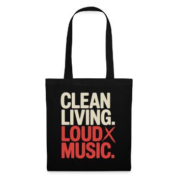 Clean Living Loud Music Straight Edge Nüchtern - Stoffbeutel - Schwarz - Vorne
