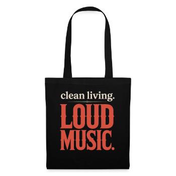Clean Living Loud Music Straight Edge Nüchtern - Stoffbeutel - Schwarz - Vorne
