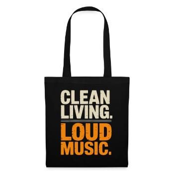 Clean Living Loud Music Straight Edge Nüchtern - Stoffbeutel - Schwarz - Vorne