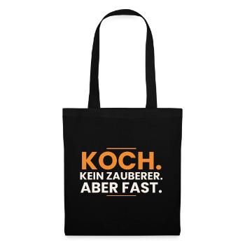 Koch. Kein Zauberer. Aber fast. – Koch Shirt - Stoffbeutel - Schwarz - Vorne