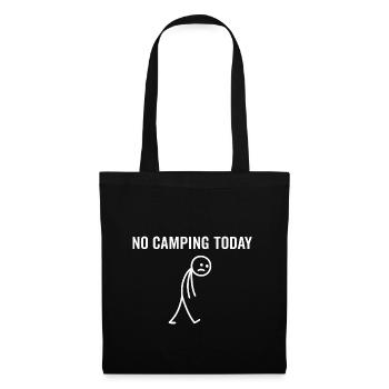 Camper Heute kein Camping - Stoffbeutel - Schwarz - Vorne