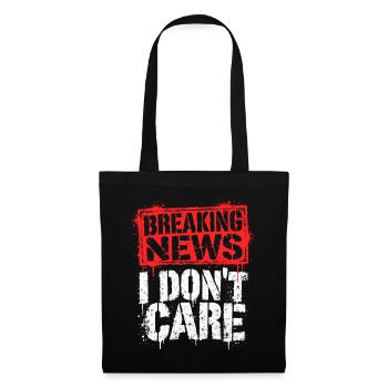 Breaking News: I Don't Care - Stoffbeutel - Schwarz - Vorne