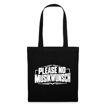 Please No Musikwunsch Dejay DJ Tontechniker - Stoffbeutel - Schwarz - Vorne