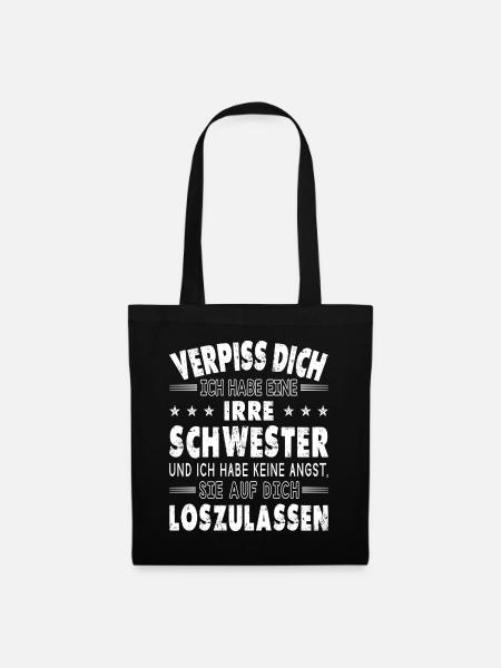 Ich habe eine irre Schwester - Stoffbeutel - Schwarz