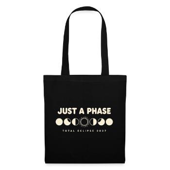  Just A Phase Total Eclipse 2027 Mondphasen - Stoffbeutel - Schwarz - Vorne