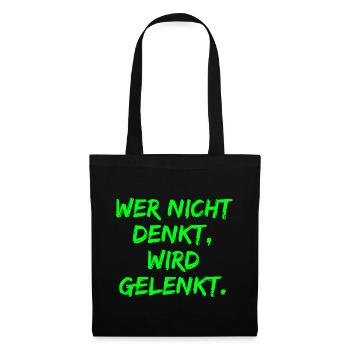 WER NICHT DENKT WIRD GELENKT, GEGEN POPULISMUS - Stoffbeutel - Schwarz - Vorne
