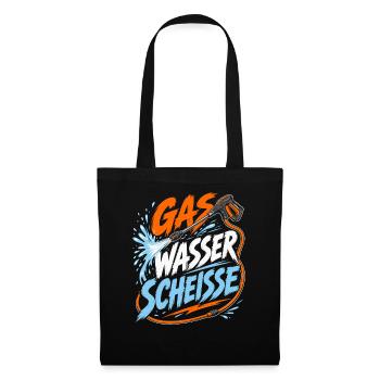 Gas Wasser Scheiße Klempner - Stoffbeutel - Schwarz - Vorne