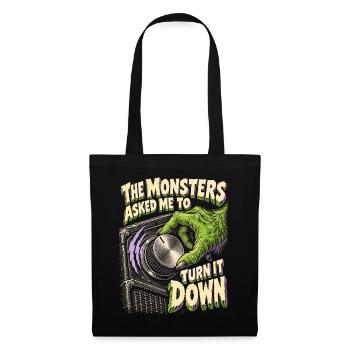Psychobilly The Monsters Asked Me To Turn It Down - Stoffbeutel - Schwarz - Vorne