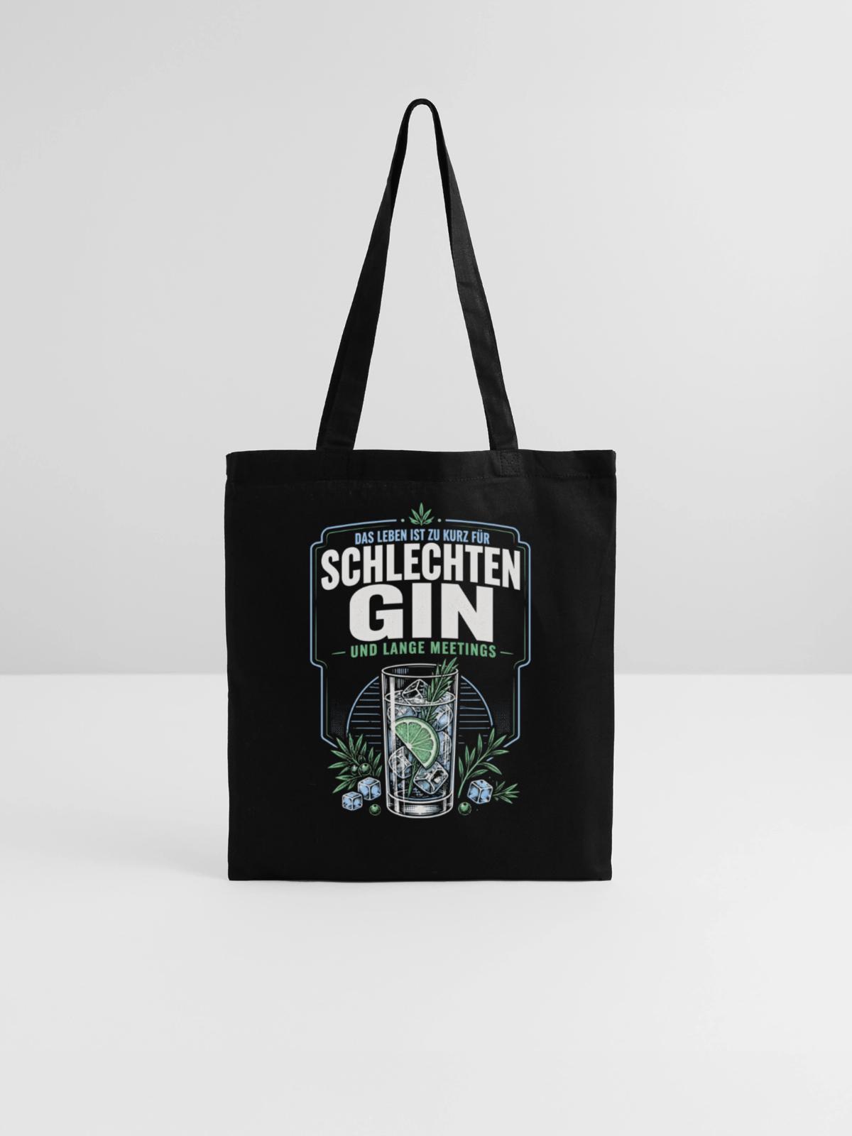 Gin Spruch – Schlechter Gin & Lange Meetings - Stoffbeutel - Schwarz - Vorne