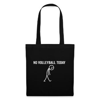 Heute kein Volleyball - Stoffbeutel - Schwarz - Vorne