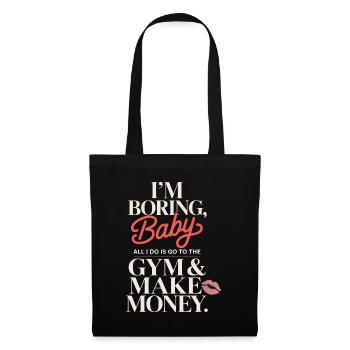 I'm Boring Baby Gym And Make Money Krafttraining - Stoffbeutel - Schwarz - Vorne