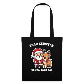 Brav gewesen: Weihnachtsmann und Rentier - Stoffbeutel - Schwarz - Vorne