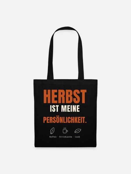 Herbst ist meine Persönlichkeit - Stoffbeutel - Schwarz