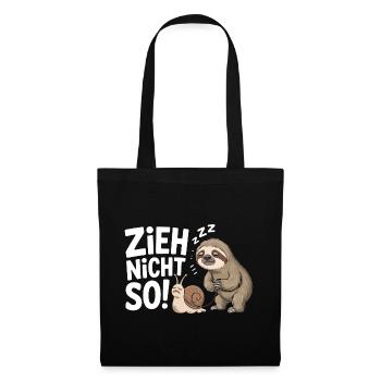 Faulheit und Schnecke Zieh nicht so Humor Langsamkeit - Stoffbeutel - Schwarz - Vorne