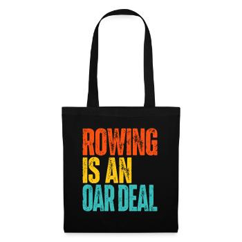 Rowing is an Oar Deal - Rudern - Ruderer - Ruderin - Stoffbeutel - Schwarz - Vorne