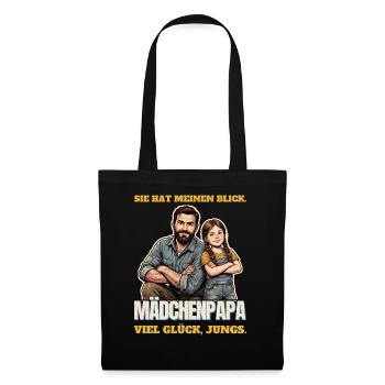 Mädchenpapa: Sie hat meinen Blick - Stoffbeutel - Schwarz - Vorne