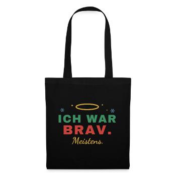 Ich war brav. Meistens. – Weihnachten - Stoffbeutel - Schwarz - Vorne