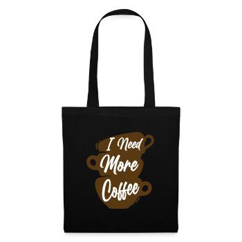 Ich brauche mehr Kaffee-gestapelte Tassen - Stoffbeutel - Schwarz - Vorne