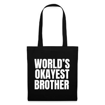 Der beste Bruder der Welt – lustiger Geschwisterhumor - Stoffbeutel - Schwarz - Vorne