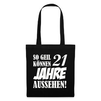 21_jahre_geil_01 - Stoffbeutel - Schwarz - Vorne