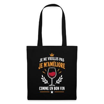 Ich werde nicht alt, ich werde besser. Wein - Stoffbeutel - Schwarz - Vorne