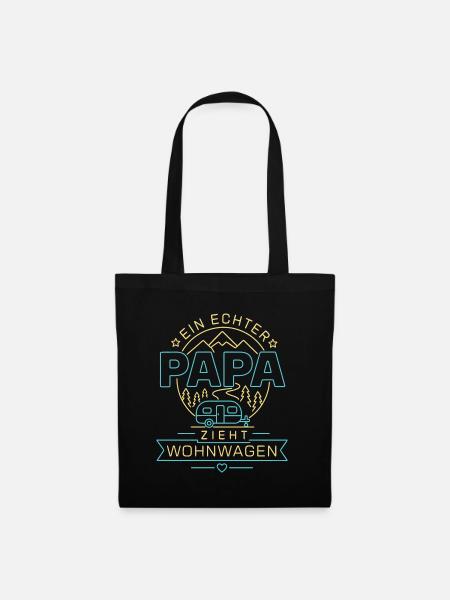 Ein echter Papa zieht Wohnwagen - Stoffbeutel - Schwarz