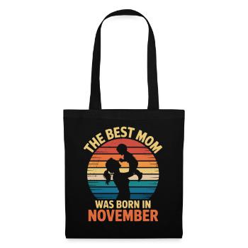 Die beste Mutter wurde im November geboren – Geschenk - Stoffbeutel - Schwarz - Vorne
