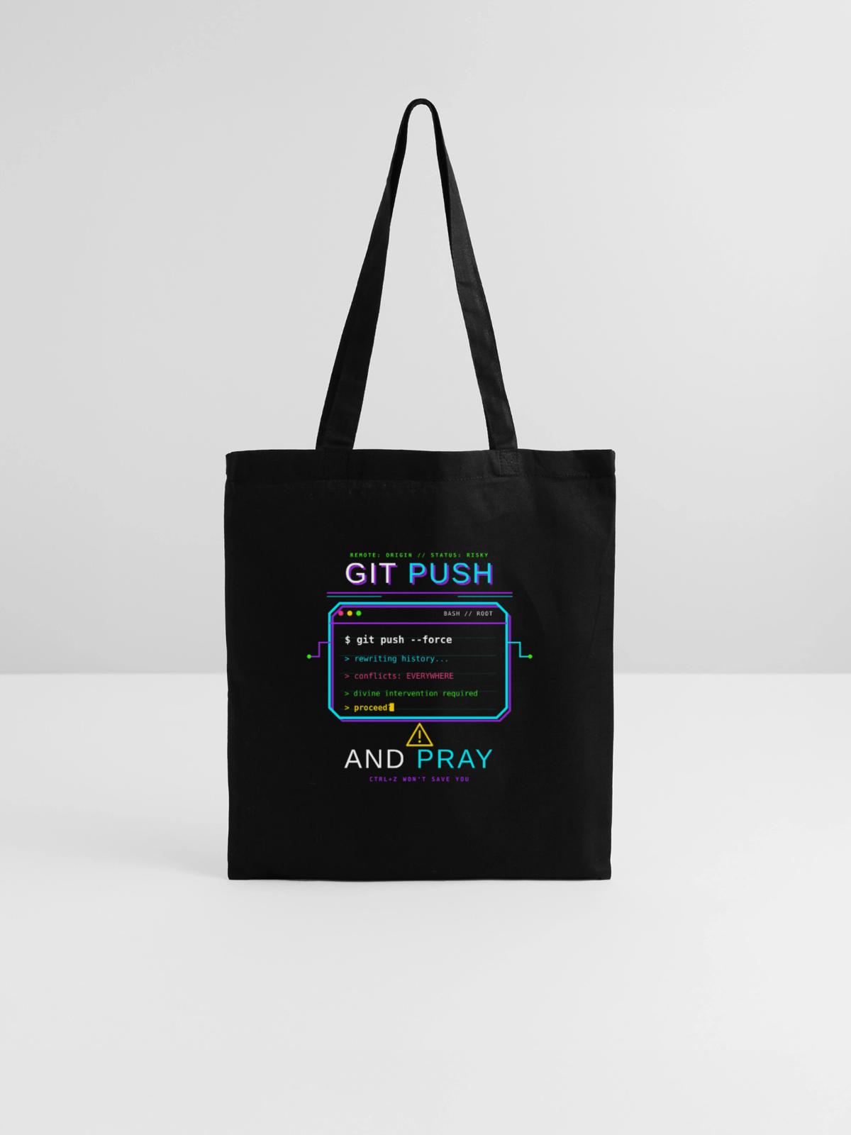 Git Push – Force and Pray - Stoffbeutel - Schwarz - Vorne