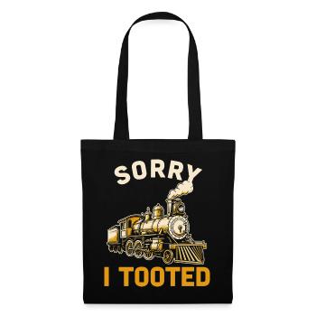 Dampflok Spruch Sorry I Tooted - Stoffbeutel - Schwarz - Vorne