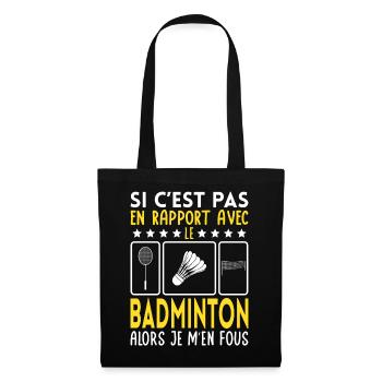 Wenn es nicht mit Badminton zu tun hat, ist mir das egal - Stoffbeutel - Schwarz - Vorne