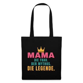 Mama – Die Frau, der Mythos, die Legende - Stoffbeutel - Schwarz - Vorne