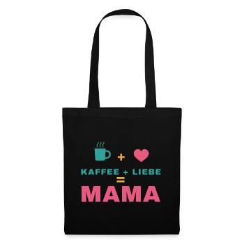 Kaffee + Liebe = Mama – Geschenk für Mama - Stoffbeutel - Schwarz - Vorne