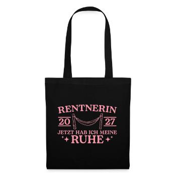 Rente 2027 Hab meine Ruhe Rentnerin - Stoffbeutel - Schwarz - Vorne