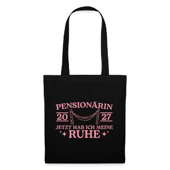 Pension 2027 Hab meine Ruhe Pensionärin - Stoffbeutel - Schwarz - Vorne