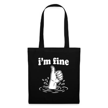i'm fine Daumen über Wasser - Stoffbeutel - Schwarz - Vorne
