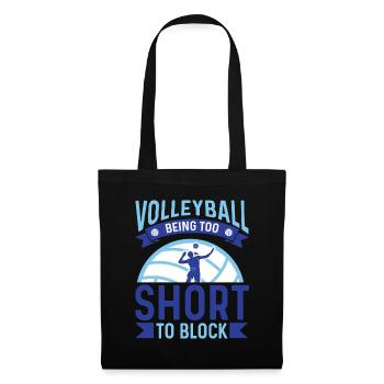 Too Short to Block – Lustiger Volleyball Spruch - Stoffbeutel - Schwarz - Vorne