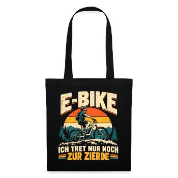 E-Bike Ich tret nur noch zur Zierde - Stoffbeutel - Schwarz - Vorne