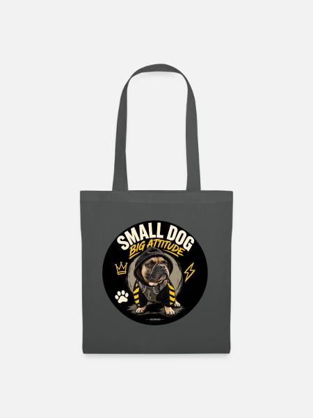 Small Dog, Big Attitude – Bulldogge | ODDROO - Stoffbeutel - Graphite