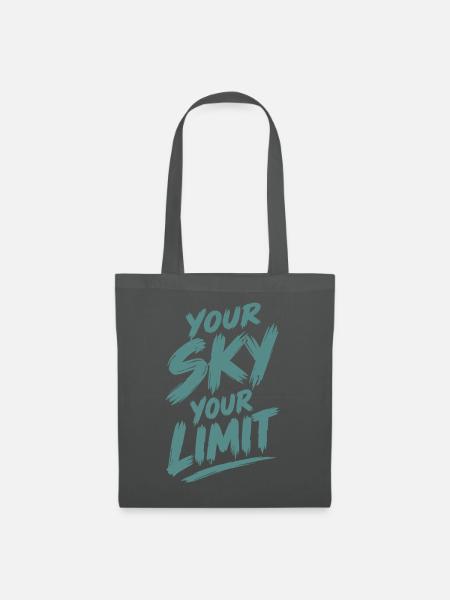 Your Sky Your Limit - Stoffbeutel - Graphite