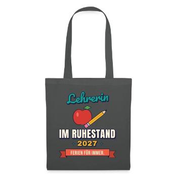 Lehrerin Ruhestand 2027 – Ferien für immer - Stoffbeutel - Graphite - Vorne