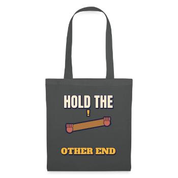 Halt das andere Ende, lustiger DIY-Papa sagt Tee - Stoffbeutel - Graphite - Vorne