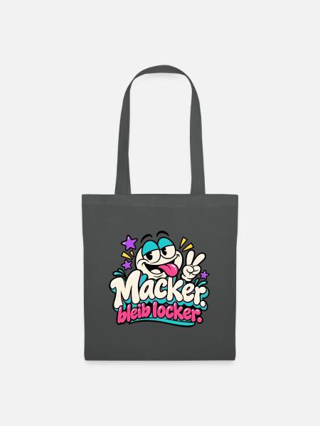 Macker bleibt locker – Fröhlicher Cartoon - Stoffbeutel - Graphite