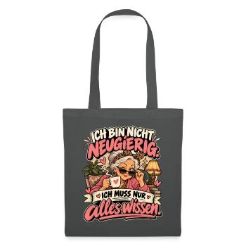 Neugierige Großmutter Spruch - Stoffbeutel - Graphite - Vorne