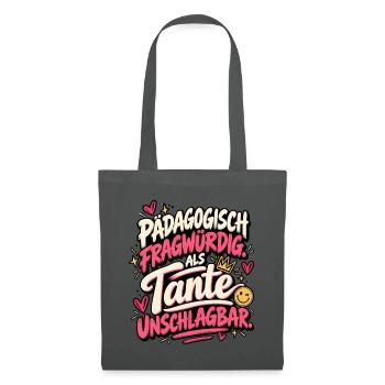 Pädagogisch fragwürdig als Tante unschlagbar - Stoffbeutel - Graphite - Vorne